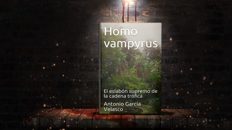 Homo Vampyrus, nueva novela de Antonio García Velasco